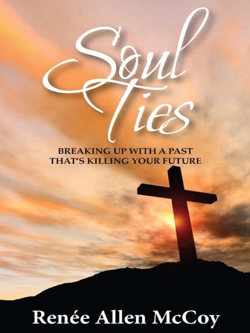 Title details for Soul Ties by Renee Allen McCoy - Available